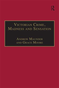 Victorian Crime, Madness and Sensation (eBook, ePUB) - Maunder, Andrew