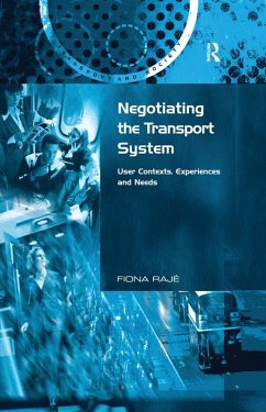 Negotiating the Transport System (eBook, PDF) - Rajé, Fiona