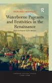Waterborne Pageants and Festivities in the Renaissance (eBook, ePUB)