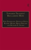 Towards Tragedy/Reclaiming Hope (eBook, ePUB) Towards Tragedy/Reclaiming Hope (eBook, ePUB)