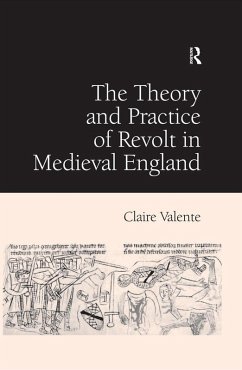 The Theory and Practice of Revolt in Medieval England (eBook, ePUB) - Valente, Claire