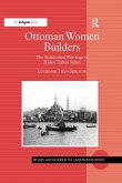 Ottoman Women Builders (eBook, ePUB)
