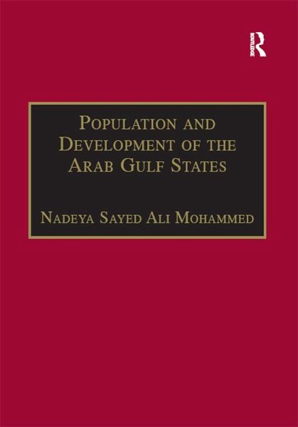 Population and Development of the Arab Gulf States (eBook, ePUB) Population and Development of the Arab Gulf States (eBook, ePUB)