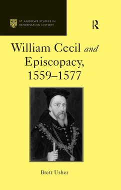 William Cecil and Episcopacy, 1559-1577 (eBook, PDF) - Usher, Brett