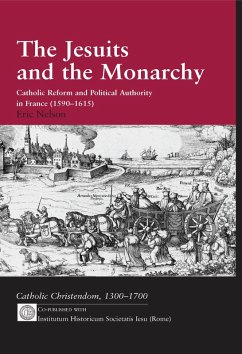 The Jesuits and the Monarchy (eBook, ePUB) - Nelson, Eric