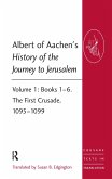 Albert of Aachen's History of the Journey to Jerusalem (eBook, PDF)