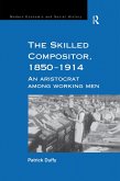 The Skilled Compositor, 1850-1914 (eBook, ePUB)