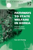 Pathways to State Welfare in Korea (eBook, PDF)