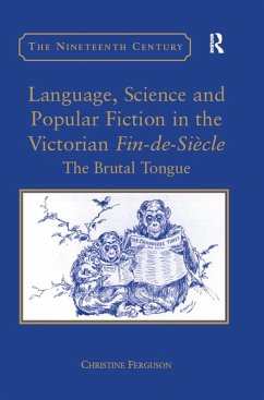 Language, Science and Popular Fiction in the Victorian Fin-de-Siècle (eBook, ePUB) - Ferguson, Christine
