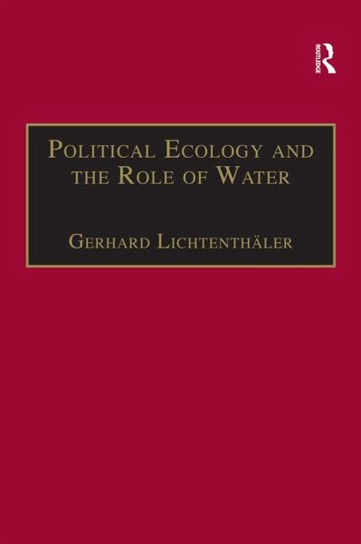 Political Ecology and the Role of Water (eBook, PDF) Political Ecology and the Role of Water (eBook, PDF)