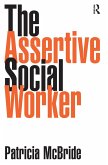 The Assertive Social Worker (eBook, ePUB)