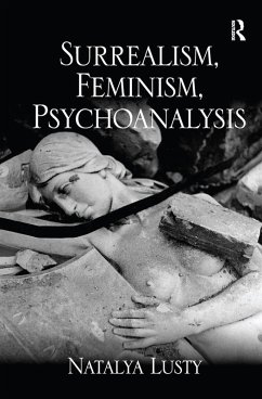 Surrealism, Feminism, Psychoanalysis (eBook, ePUB) Cover Surrealism, Feminism, Psychoanalysis (eBook, ePUB)