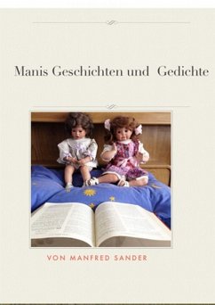 Manis Geschichten und Gedichte (eBook, ePUB) - Sander, Manfred