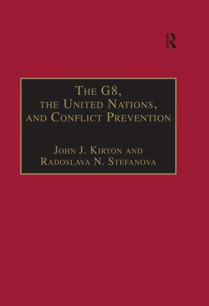 The G8, the United Nations, and Conflict Prevention (eBook, PDF)