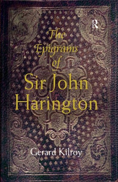 The Epigrams of Sir John Harington (eBook, PDF) The Epigrams of Sir John Harington (eBook, PDF)