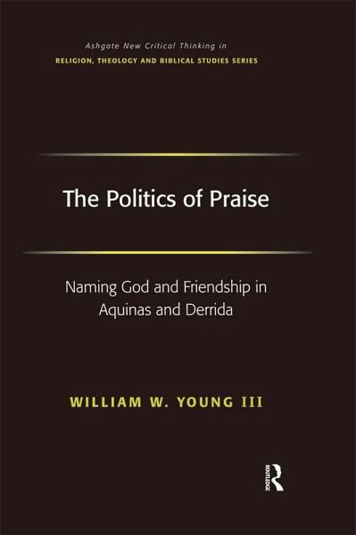 The Politics of Praise (eBook, ePUB) The Politics of Praise (eBook, ePUB)