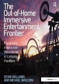 The Out-of-Home Immersive Entertainment Frontier (eBook, PDF)
