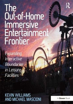 The Out-of-Home Immersive Entertainment Frontier (eBook, PDF) - Williams, Kevin