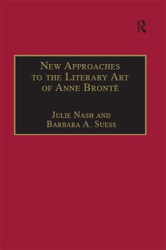 New Approaches to the Literary Art of Anne Brontë (eBook, ePUB) - Suess, Barbara A.