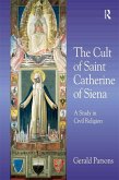 The Cult of Saint Catherine of Siena (eBook, ePUB)
