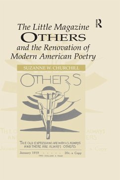 The Little Magazine Others and the Renovation of Modern American Poetry (eBook, PDF) - Churchill, Suzanne W.