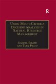 Using Multi-Criteria Decision Analysis in Natural Resource Management (eBook, ePUB)