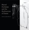 Marcel Duchamp and the Architecture of... - Bild 1