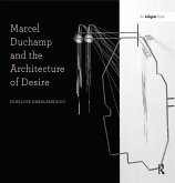 Marcel Duchamp and the Architecture of Desire (eBook, PDF)