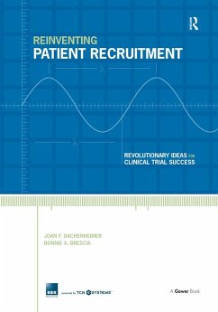 Reinventing Patient Recruitment (eBook, ePUB) - Bachenheimer, Joan F.; Brescia, Bonnie A.