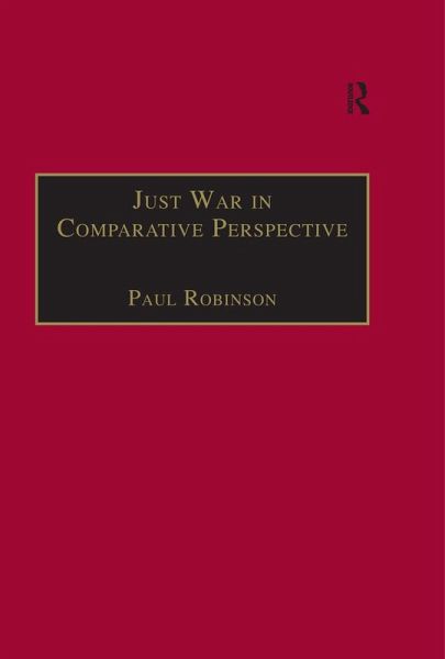 Just War in Comparative Perspective (eBook, ePUB) Just War in Comparative Perspective (eBook, ePUB)