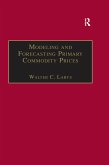 Modeling and Forecasting Primary Commodity Prices (eBook, PDF)