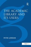 The Academic Library and Its Users (eBook, PDF)