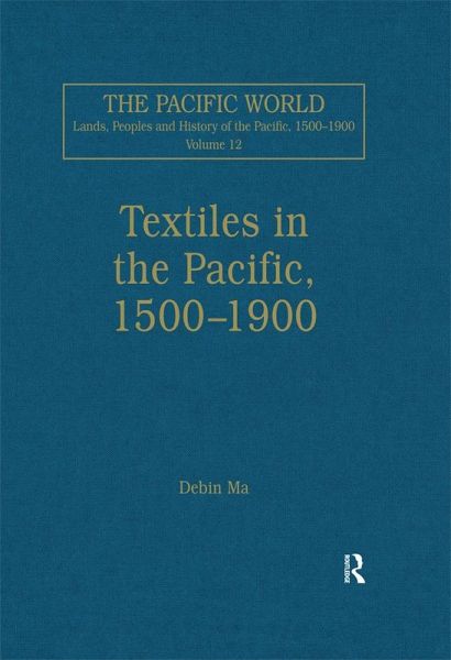 Textiles in the Pacific, 1500-1900 (eBook, ePUB)