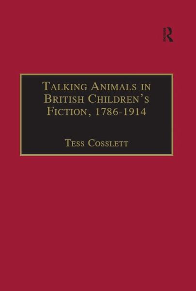 Talking Animals in British Children's Fiction, 1786-1914 (eBook, PDF) Talking Animals in British Children's Fiction, 1786-1914 (eBook, PDF)