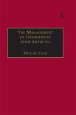 The Management of Information from Archives (eBook, ePUB) The Management of Information from Archives (eBook, ePUB)