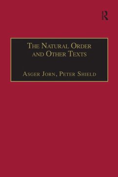 The Natural Order and Other Texts (eBook, PDF) - Jorn, Asger; Shield, Peter