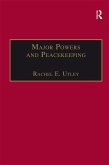 Major Powers and Peacekeeping (eBook, ePUB)