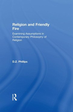 Religion and Friendly Fire (eBook, PDF) - Phillips, D. Z.