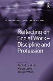 Reflecting on Social Work - Discipline and Profession (eBook, ePUB)