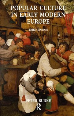Popular Culture in Early Modern Europe (eBook, ePUB) - Burke, Peter