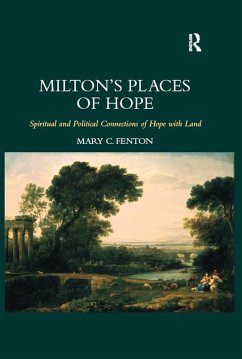 Milton's Places of Hope (eBook, ePUB) - Fenton, Mary C.
