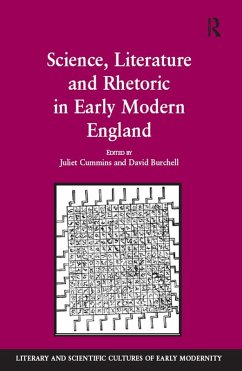 Cover Science, Literature and Rhetoric in Early Modern England (eBook, ePUB)