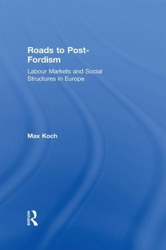 Roads to Post-Fordism (eBook, PDF) - Koch, Max