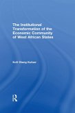 The Institutional Transformation of the Economic Community of West African States (eBook, PDF)