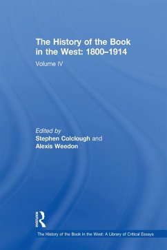 The History of the Book in the West: 1800-1914 (eBook, PDF) - Colclough, Stephen