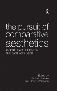 The Pursuit of Comparative Aesthetics (eBook, PDF) - Hussain, Mazhar