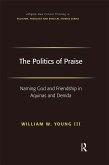 The Politics of Praise (eBook, PDF)