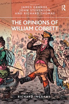 The Opinions of William Cobbett (eBook, PDF) - Grande, James; Stevenson, John