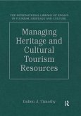 Managing Heritage and Cultural Tourism Resources (eBook, PDF)