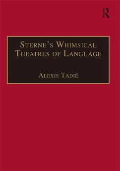 Sterne's Whimsical Theatres of Language (eBook, ePUB) - Tadié, Alexis